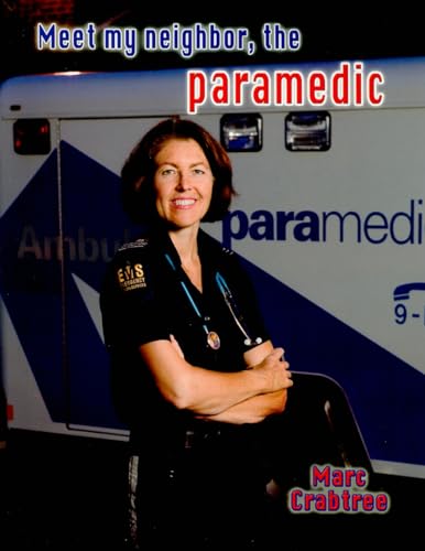 Beispielbild fr Meet My Neighbor, the Paramedic zum Verkauf von Better World Books