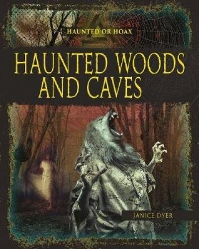 Beispielbild fr Haunted Woods and Caves zum Verkauf von Better World Books