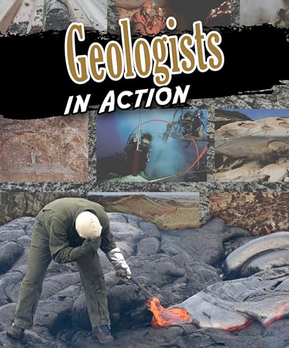 Stock image for Geologists in Action (Scientists in Action) for sale by Wonder Book