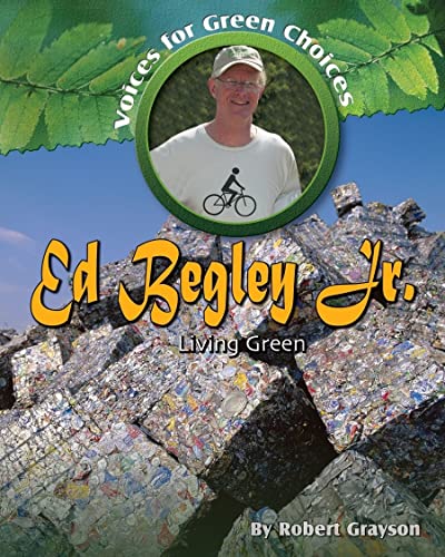 Stock image for Ed Begley, Jr.: Living Green (Voices for Green Choices) for sale by Hay-on-Wye Booksellers