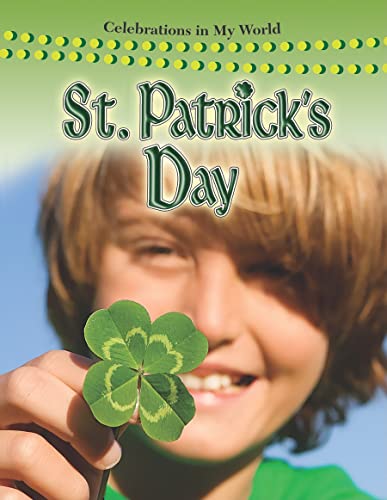 St. Patrick's Day (Celebrations in My World (Library)) (9780778747581) by Aloian, Molly