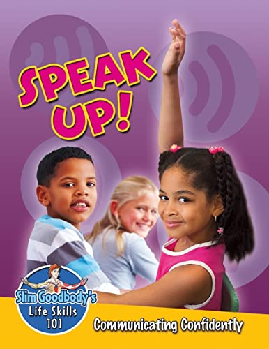 Stock image for Speak up! Communicating Confidently for sale by Better World Books