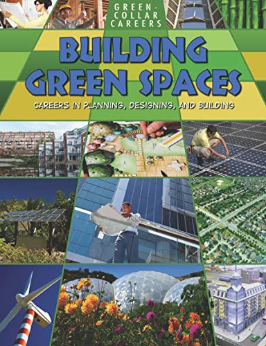 9780778748526: Building Green Places: Careers in Planning, Designing, and Building (Green-Collar Careers)