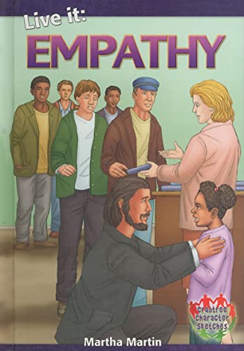 Stock image for Live It: Empathy (Crabtree Character Sketches) for sale by Library House Internet Sales