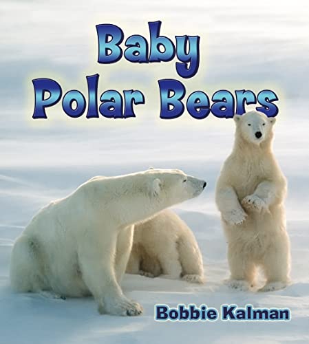 Stock image for Baby Polar Bears for sale by ThriftBooks-Atlanta