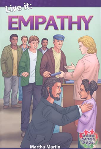 Beispielbild fr Live it: Empathy (Crabtree Character Sketches) zum Verkauf von Reuseabook