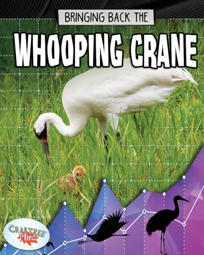 9780778749394: Bringing Back the Whooping Crane (Animals Back from the Brink)