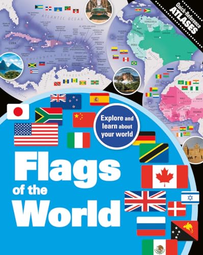 9780778750505: Flags of the World: Explore and Learn About Your World (Quick-Reference Atlases)