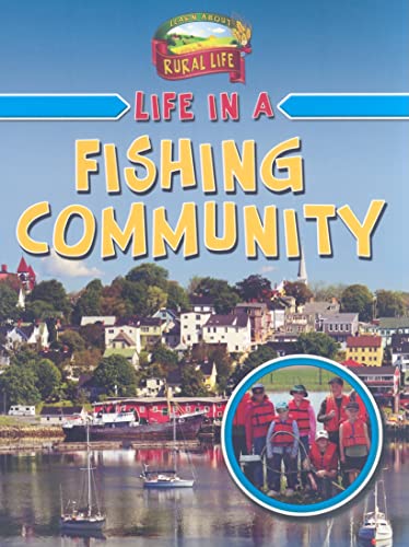 Imagen de archivo de Life in a Fishing Community (Learn About Rural Life) a la venta por -OnTimeBooks-