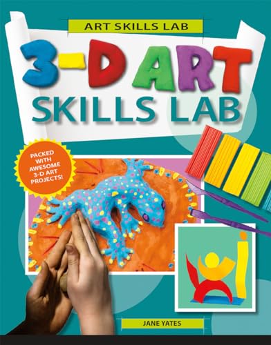 Imagen de archivo de 3-D Art Skills Lab a la venta por ThriftBooks-Dallas