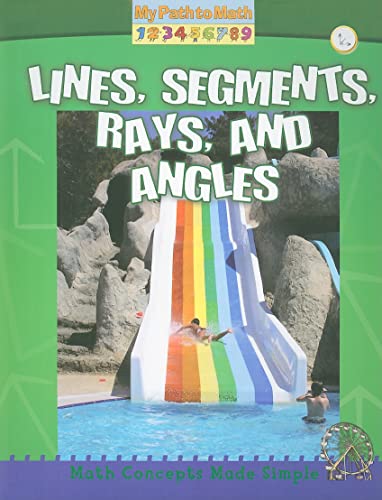 9780778752929: Lines Segments Rays and Angles (My Path to Math)