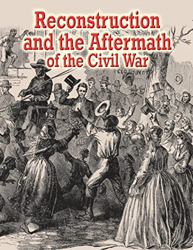 Beispielbild fr Reconstruction and the Aftermath of the Civil War zum Verkauf von Better World Books