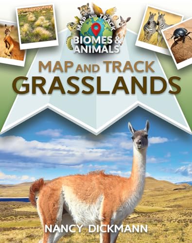 Stock image for Map and Track Grasslands (Map and Track Biomes Animals) for sale by Blue Vase Books