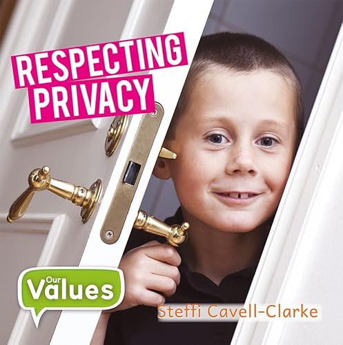 9780778754268: Respecting Privacy (Our Values)