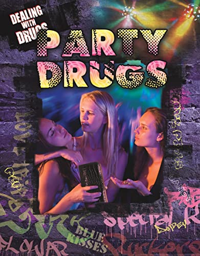 Beispielbild fr Party and Club Drugs (Dealing with Drugs) zum Verkauf von Booksavers of MD