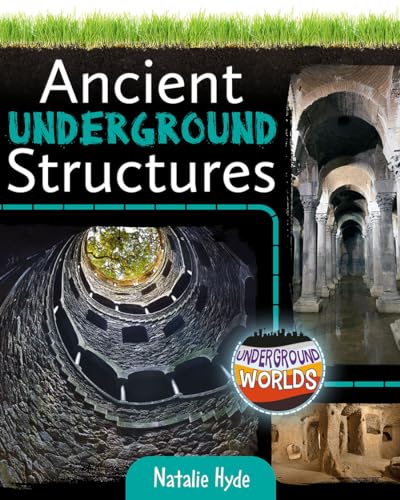 9780778761280: Ancient Underground Structures (Underground Worlds)