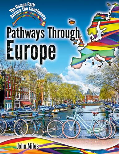 Stock image for Pathways Through Europe (Human Path Across the Continents) for sale by Bookmonger.Ltd