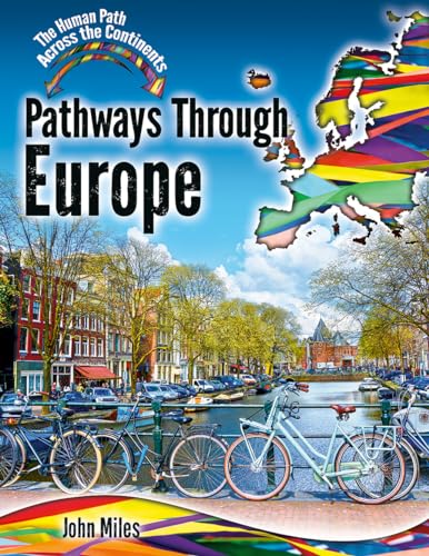9780778766483: Pathways Through Europe (Human Path Across the Continents)