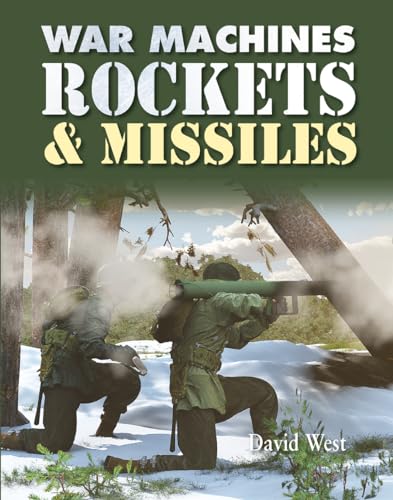 Stock image for Rockets and Missiles (War Machines) for sale by Irish Booksellers