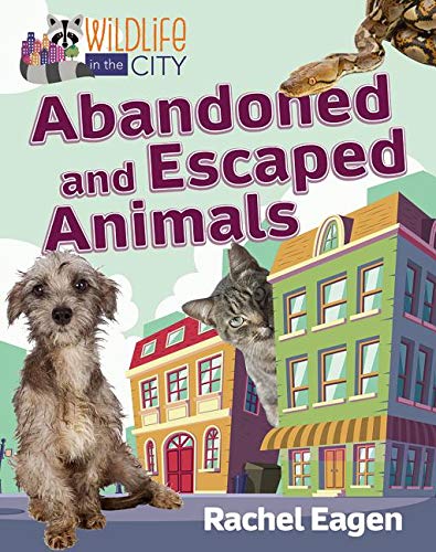 Beispielbild fr Abandoned and Escaped Animals zum Verkauf von Better World Books