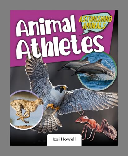 Imagen de archivo de Animal Athletes (Astonishing Animals) a la venta por HPB-Emerald