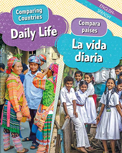 Imagen de archivo de Daily Life/La Vida Diaria (Comparing Countries/Compara Pa�ses) (English and Spanish Edition) a la venta por Housing Works Online Bookstore