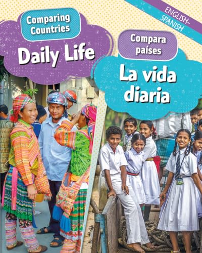Stock image for Daily Life/La Vida Diaria (Comparing Countries/Compara Pa�ses) (English and Spanish Edition) for sale by Housing Works Online Bookstore