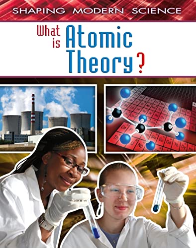 Beispielbild fr What Is Atomic Theory? zum Verkauf von Better World Books