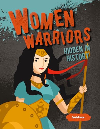 9780778773016: Women Warriors Hidden in History (Hidden History)