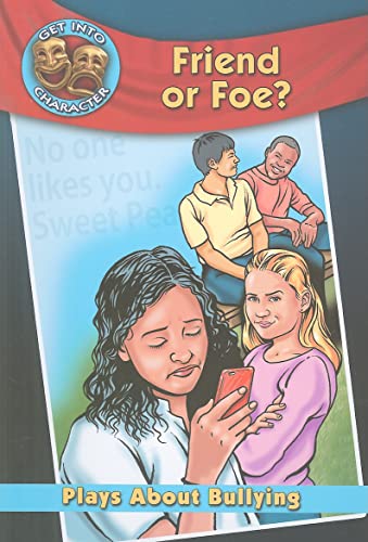 Stock image for Friend or Foe? : Plays about Bullying for sale by Better World Books