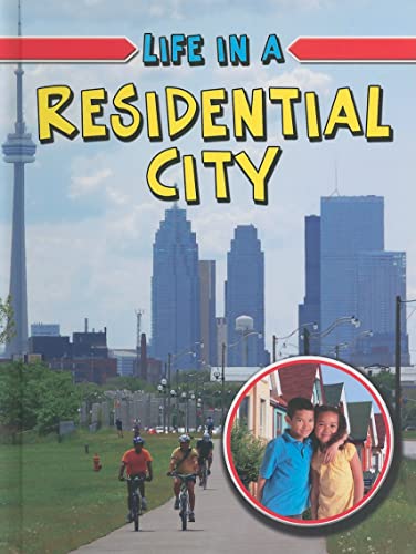 Imagen de archivo de Life in a Residential City (Learn about Urban Life) a la venta por Booksavers of MD