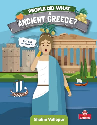 Stock image for People Did What in Ancient Greece? for sale by Better World Books