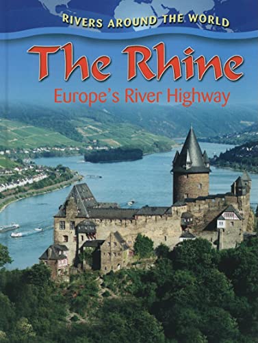 Beispielbild fr The Rhine : Europe's River Highway zum Verkauf von Better World Books