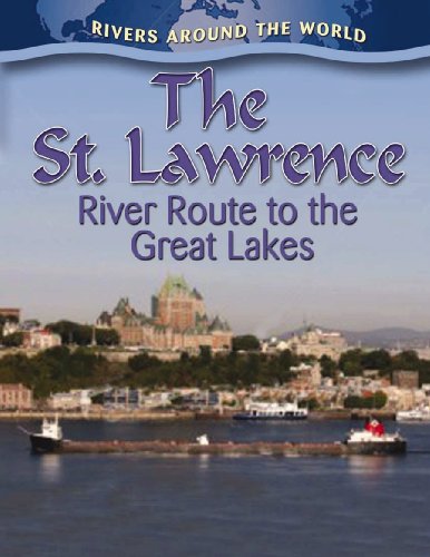 Beispielbild fr The St. Lawrence : River Route to the Great Lakes zum Verkauf von Better World Books