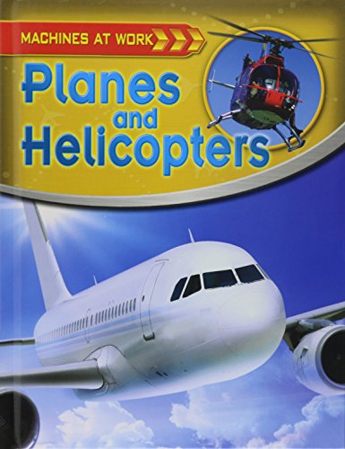 Stock image for Planes and Helicopters for sale by Better World Books: West