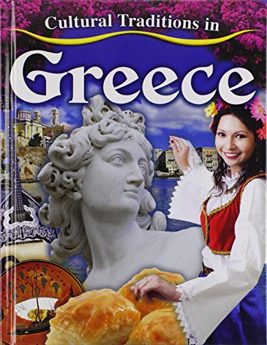 Stock image for Cultural Traditions in Greece (Cultural Traditions in My World, 9) for sale by More Than Words