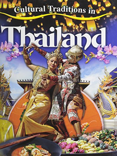 Cultural Traditions in Thailand (Cultural Traditions in My World) (9780778775195) by Aloian, Molly