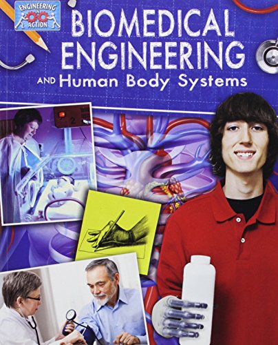 Imagen de archivo de Biomedical Engineering and Human Body Systems (Engineering in Action) a la venta por Orion Tech