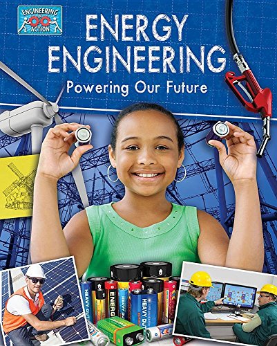 Beispielbild fr Energy Engineering and Powering the Future zum Verkauf von Better World Books