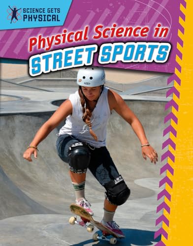 Beispielbild fr Physical Science in Street Sports zum Verkauf von Better World Books