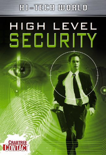 9780778775522: Hi Tech World: High Level Security (Crabtree Contact Level 2)