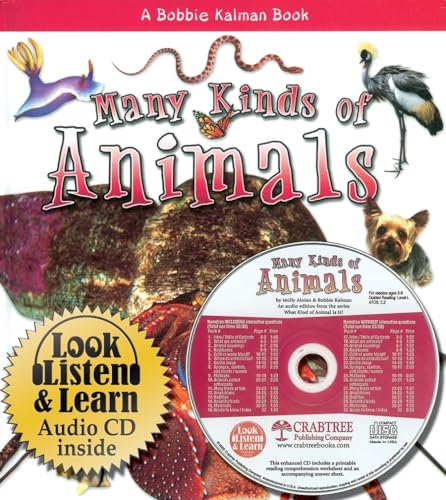 Many Kinds of Animals (What Kind of Animal Is It? (Paperback)) (9780778775973) by Aloian, Molly; Kalman, Bobbie