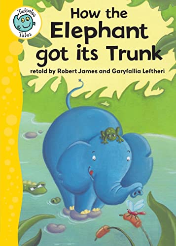 Beispielbild fr How the Elephant Got Its Trunk zum Verkauf von Revaluation Books