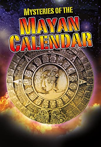 9780778779230: Mysteries of the Mayan Calendar (Crabtree Chrome)