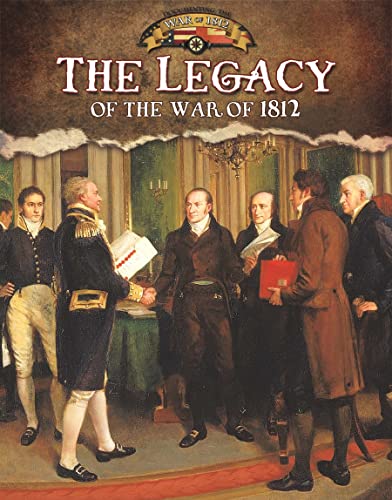 Beispielbild fr The Legacy of the War of 1812 zum Verkauf von Better World Books