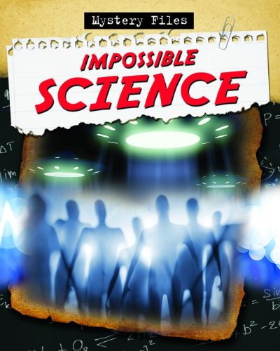 Imagen de archivo de Impossible Science (Mystery Files) a la venta por HPB-Ruby
