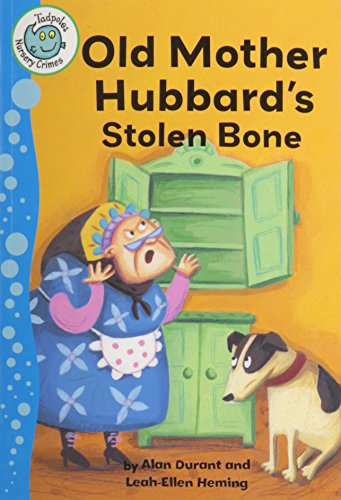 Beispielbild fr Old Mother Hubbard's Stolen Bone (Tadpoles: Nursery Crimes) zum Verkauf von Once Upon A Time Books