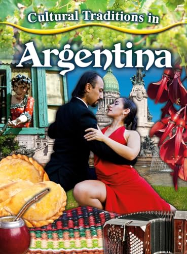 Stock image for Cultural Traditions in Argentina for sale by Better World Books: West