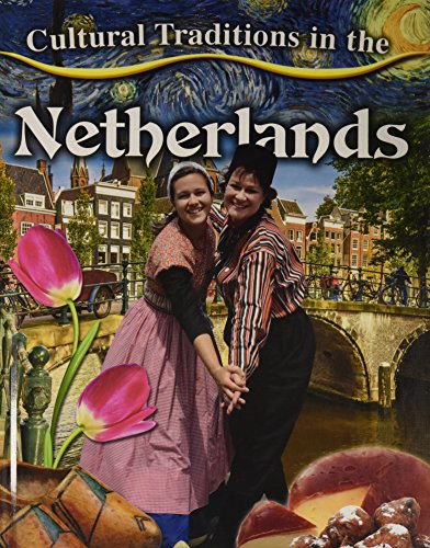 Imagen de archivo de Cultural Traditions in the Netherlands a la venta por Better World Books