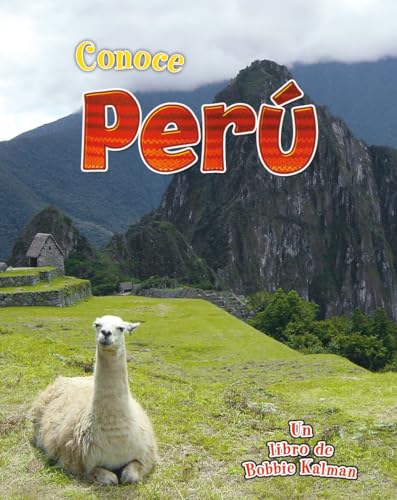 Beispielbild fr Conoce Peru (Conoce Mi Pais) (Spanish Edition) zum Verkauf von Ergodebooks